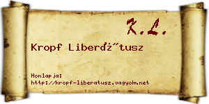 Kropf Liberátusz névjegykártya